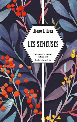 Diane Wilson - Les Semeuses